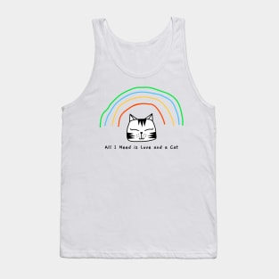 All I Need is Love and a Cat: Cat Lover Tank Top